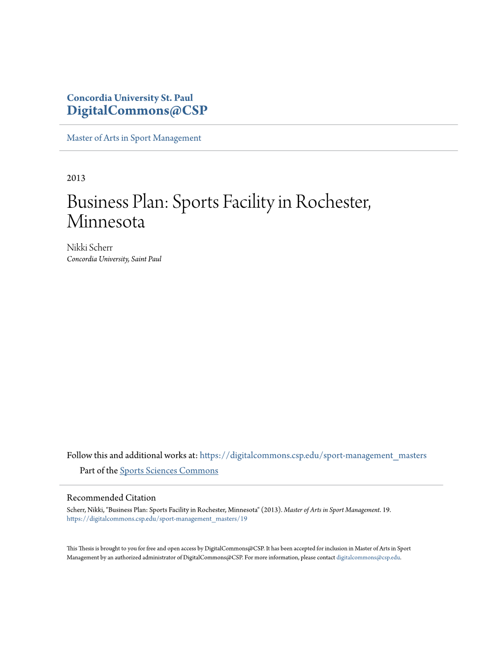 Business Plan: Sports Facility in Rochester, Minnesota Nikki Scherr Concordia University, Saint Paul