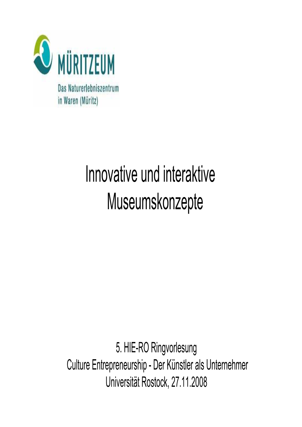 Innovative Und Interaktive Museumskonzepte