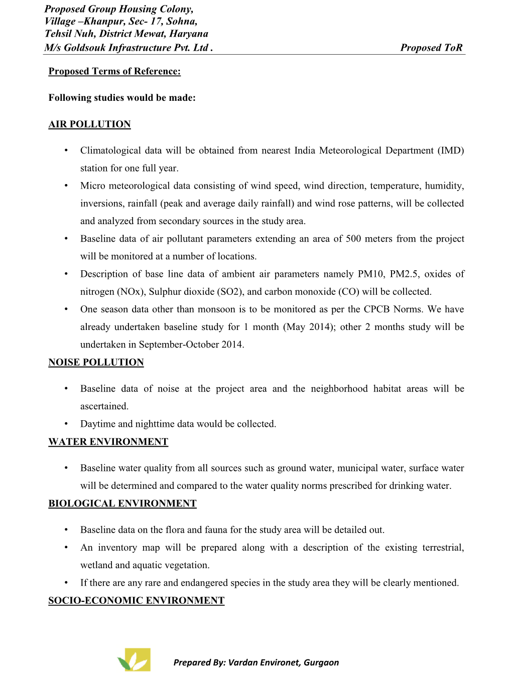 Proposed Group Housing Colony, Village –Khanpur, Sec- 17, Sohna, Tehsil Nuh, District Mewat, Haryana M/S Goldsouk Infrastructure Pvt