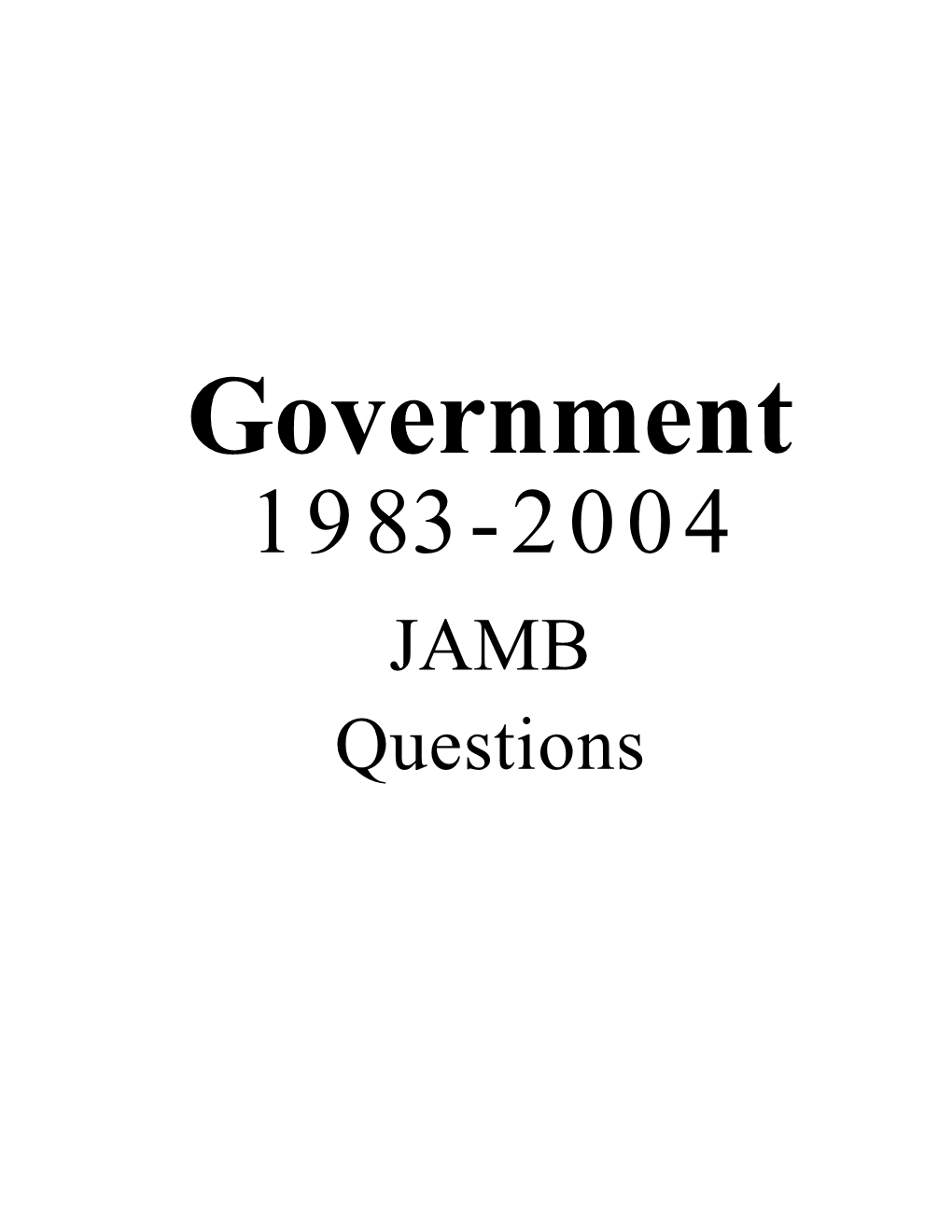 Government 1983-2004 JAMB Questions Government 1983