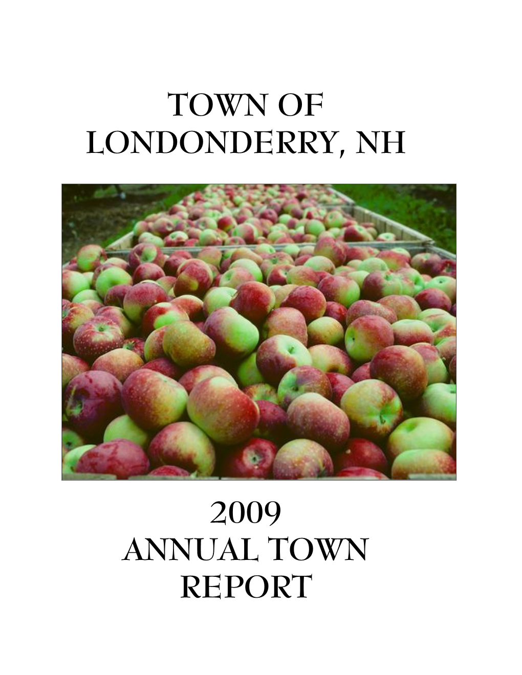 Town of Londonderry, Nh 2009 Annual Town Report