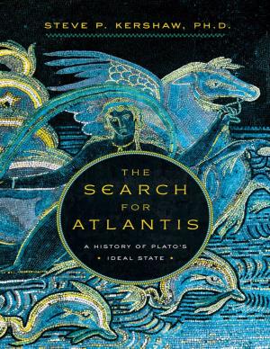 The Search for Atlantis: a History of Platos Ideal State