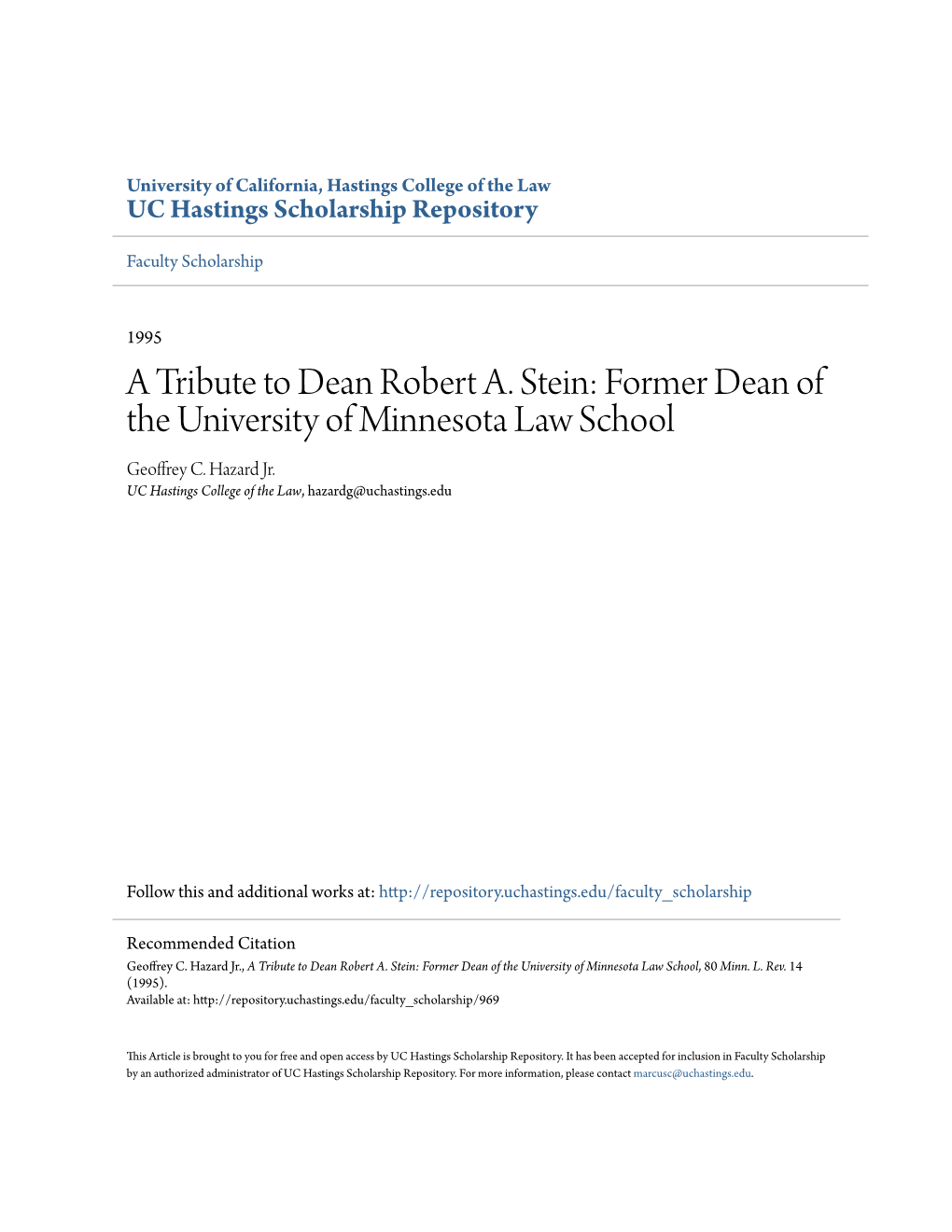A Tribute to Dean Robert A. Stein: Former Dean of the University of Minnesota Law School Geoffrey C