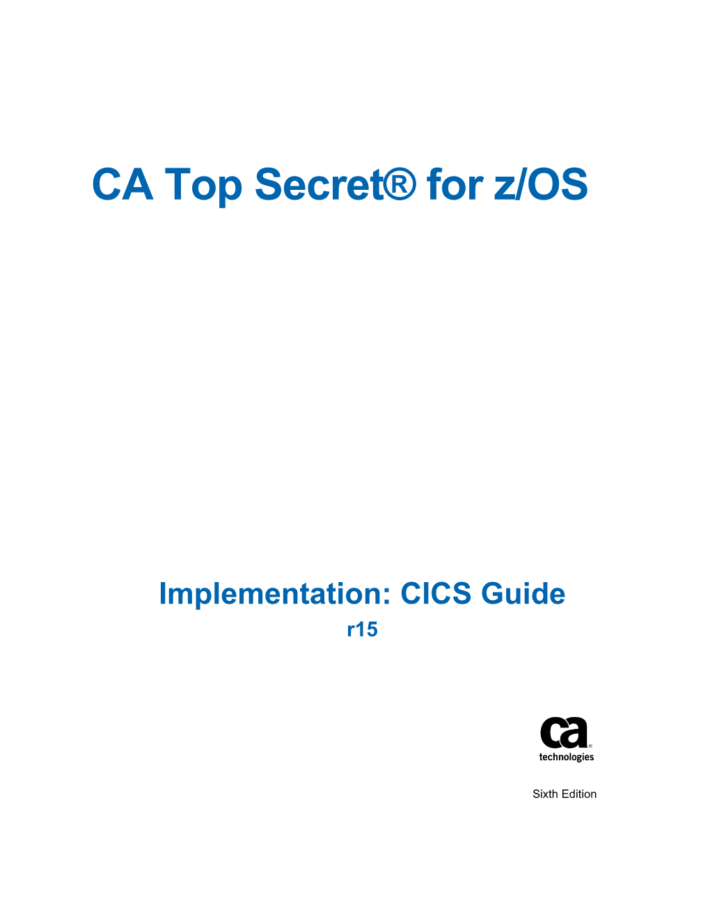 CA Top Secret for Z/OS Implementation: CICS Guide