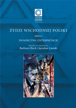 Żydzi Wschodniej Polski Ukazuje Z Rozmachem Wielki Wkład Ziemie Wielkiego Księstwa Litewskiego