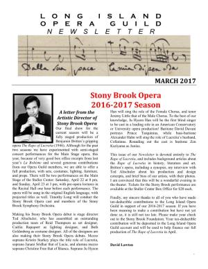 Stony Brook Opera 2016-2017 Season a Letter from the Han Will Sing the Role of the Female Chorus, and Tenor Jeremy Little That of the Male Chorus