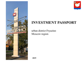INVESTMENT PASSPORT Urban District Fryazino Moscow Region