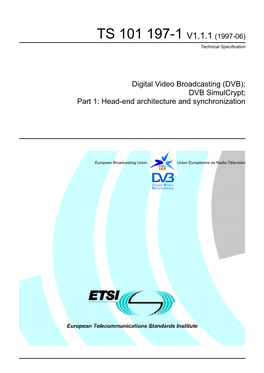DVB Simulcrypt; Part 1: Head-End Architecture and Synchronization