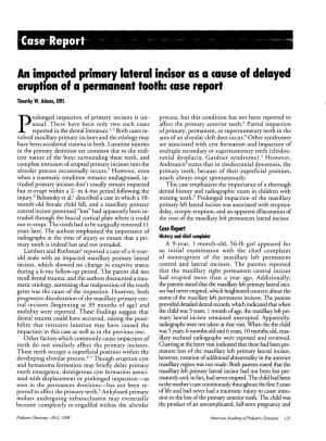 An Impacted Primary Lateral Incisor As a Cause of Delayed Erupt,On