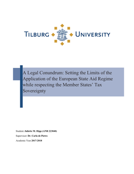 A Legal Conundrum: Setting the Limits of the Application of the European State Aid Regime While Respecting the Member States’ Tax