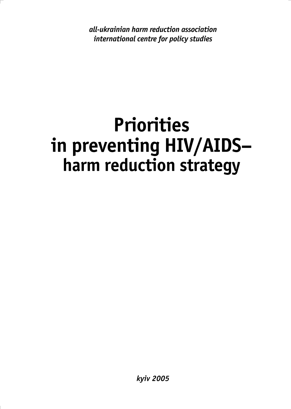 Priorities in Preventing HIV/AIDS– Harm Reduction Strategy