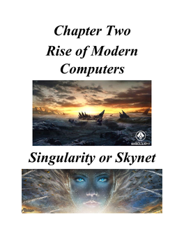 Chapter Two Rise of Modern Computers Singularity Or Skynet