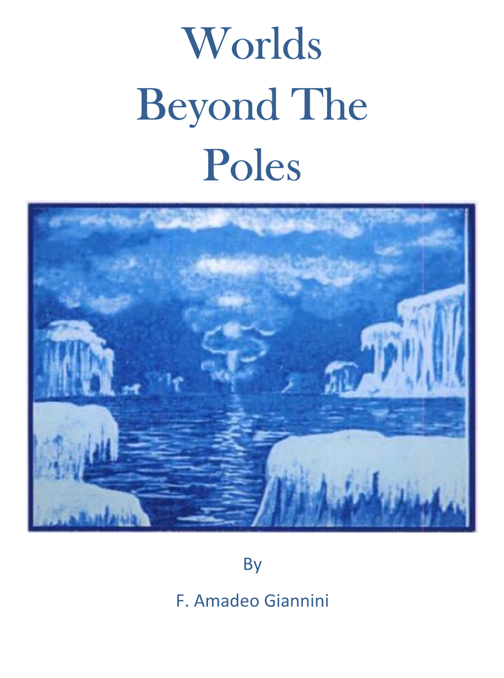 Worlds Beyond the Poles