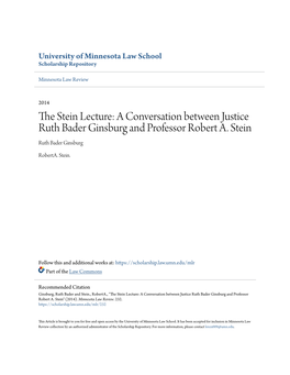 A Conversation Between Justice Ruth Bader Ginsburg and Professor Robert A. Stein Ruth Bader Ginsburg