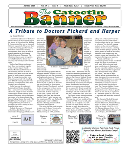 A Tribute to Doctors Pickard and Harper Courtesy Photo by Joseph Kirchner After Thirty-Eight Years of Dedicated Into Town