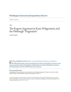 The Regress Argument in Kant, Wittgenstein, and the Pittsburgh "Pragmatists" Joseph Margolis