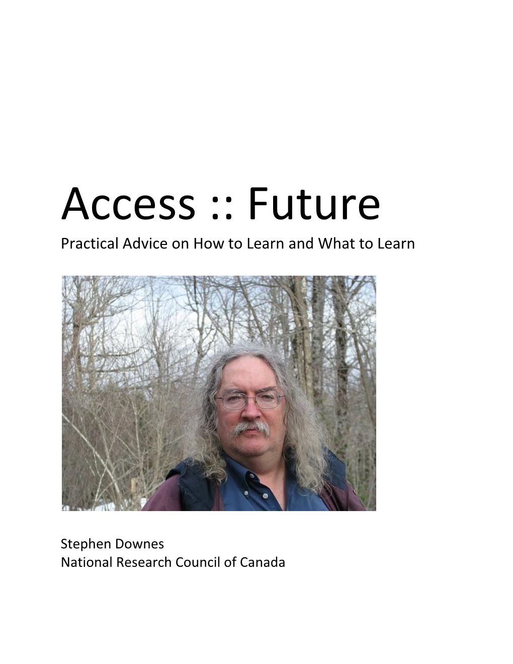 Access :: Future Practical Advice on How to Learn and What to Learn