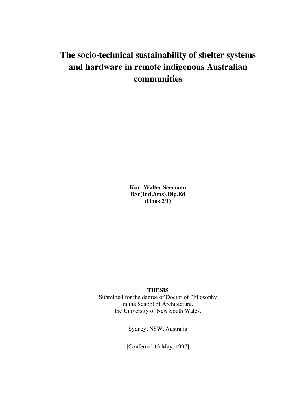 The Socio-Technical Sustainability of Shelter Systems and Hardware in Remote Indigenous Australian Communities