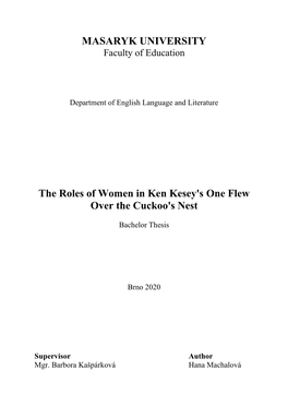 MASARYK UNIVERSITY the Roles of Women in Ken Kesey's One Flew