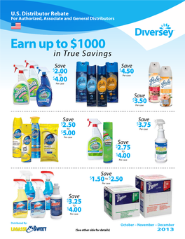 Earn up to $1000 in True Savings Save Save $2.00 $4.50 to Per Case $4.00 Per Case