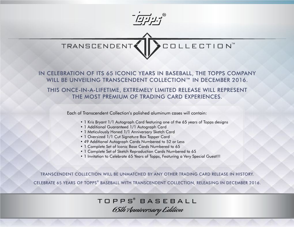 In Celebration of Its 65 Iconic Years in Baseball, the Topps Company Will Be Unveiling Transcendent Collection™ in December 2016