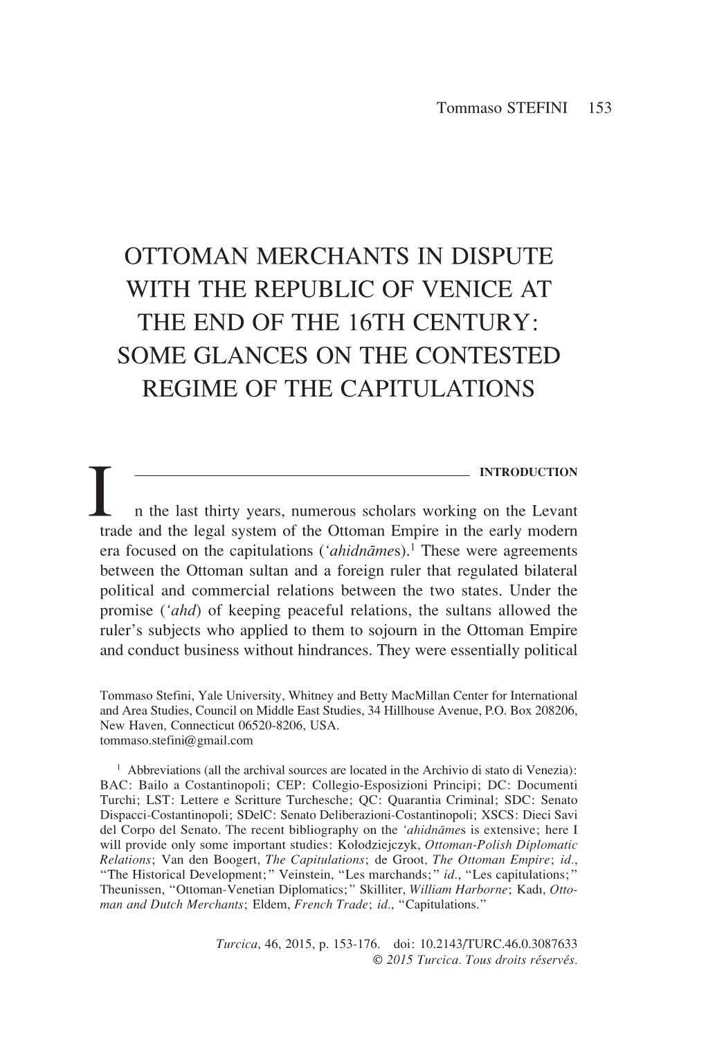 Ottoman Merchants in Dispute with the Republic of Venice at the End of the 16Th Century: Some Glances on the Contested Regime of the Capitulations