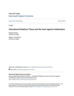 International Relations Theory and the Case Against Unilateralism