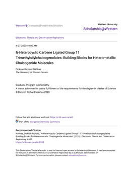 N-Heterocyclic Carbene Ligated Group 11 Trimethylsilylchalcogenolates: Building Blocks for Heterometallic Chalcogenide Molecules