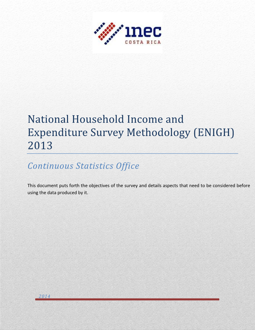 National Household Income and Expenditure Survey Methodology (ENIGH) 2013