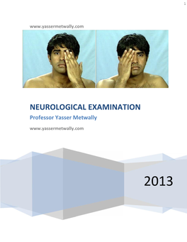 NEUROLOGICAL EXAMINATION Professor Yasser Metwally