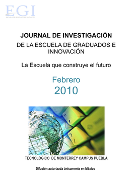 Journal De Investigación De La Escuela De Graduados E Innovación Tec De Monterrey Campus Puebla [Febrero ‘10]
