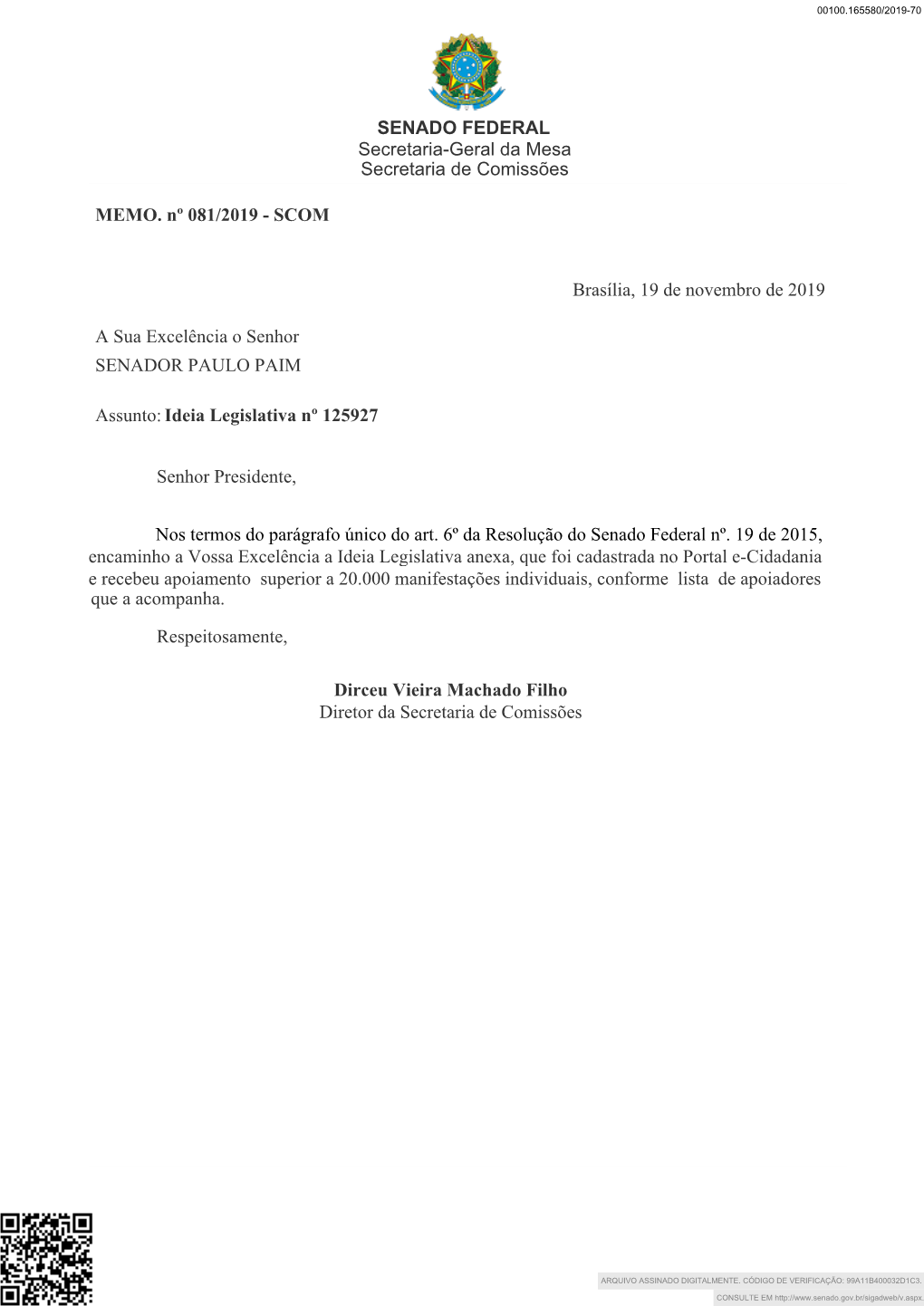 SENADO FEDERAL Secretaria-Geral Da Mesa Secretaria De Comissões MEMO. Nº 081/2019