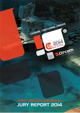 Prix CIRCOM 2014 Jury Report