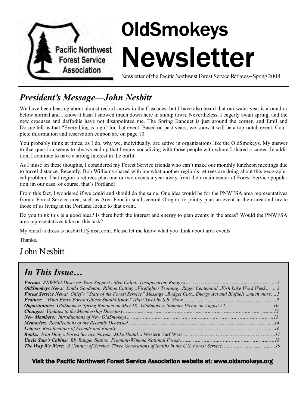 Newsletter Newsletter of the Pacific Northwest Forest Service Retirees—Spring 2008