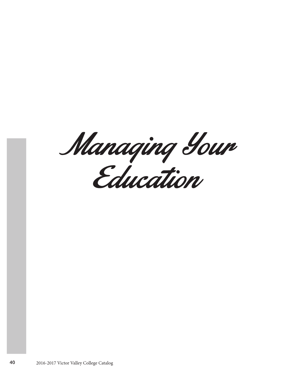 Managing Your Education