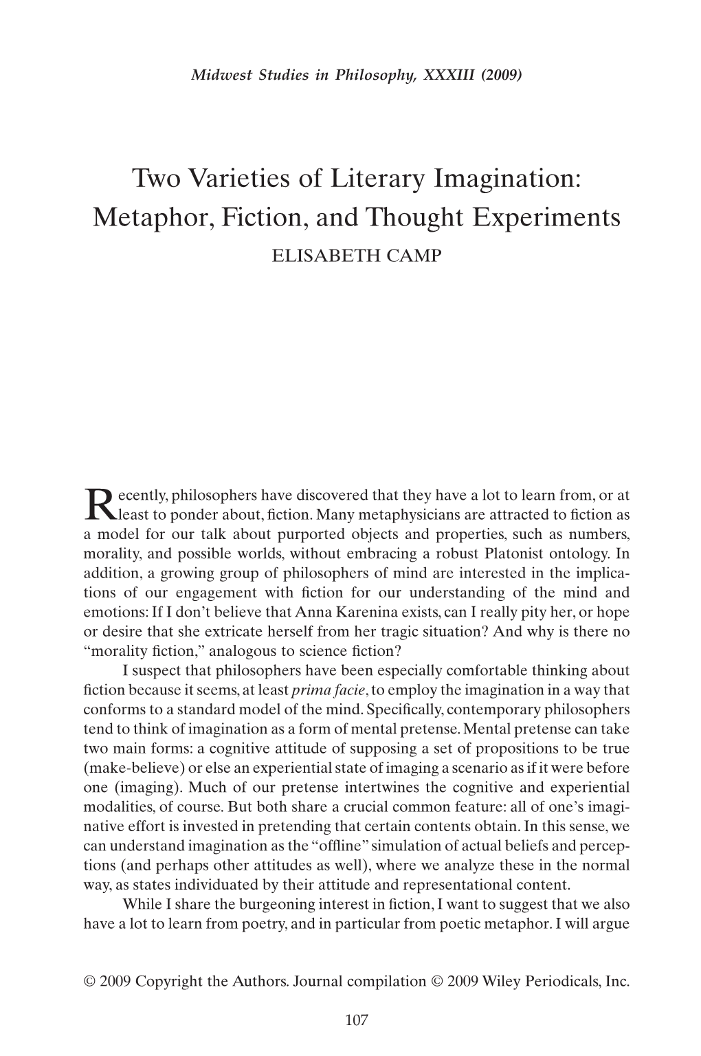 Two Varieties of Literary Imagination: Metaphor, Fiction, and Thought Experiments ELISABETH CAMP