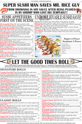 Let the Good Times Roll Rolls Can Be Panko Or Tempura Fried Upon Request for an Additional $1.50