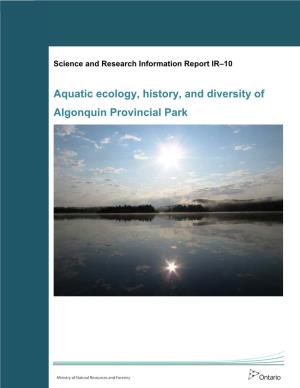 Aquatic Ecology, History, and Diversity of Algonquin Provincial Park (IR-10)