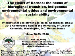 The Heart of Borneo: the Nexus of Bioregional Transition, Indigenous Environmental Ethics and Environmental Sustainability
