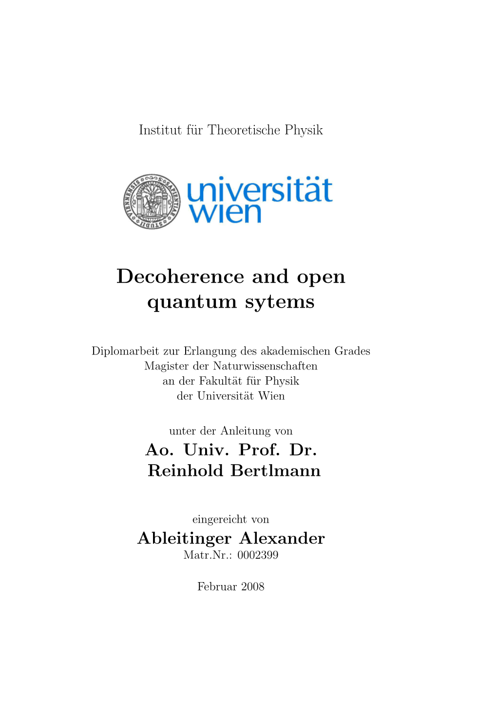 Decoherence and Open Quantum Systems 33 4.1 from Closed to Open Quantum Systems