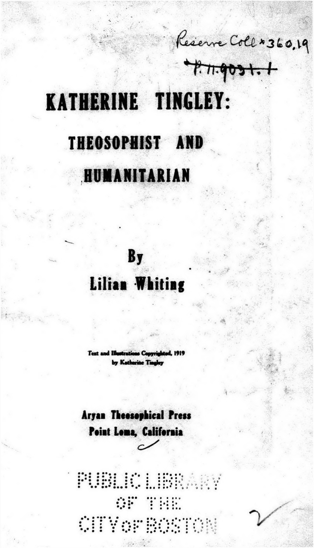 Katherine Tingley: Theosophist and Hdmanitarian