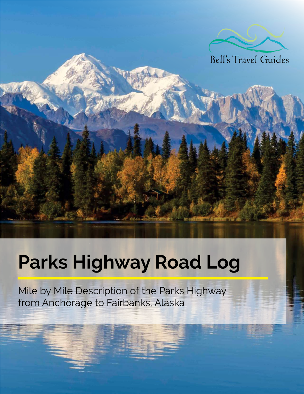 Parks Highway Road Log