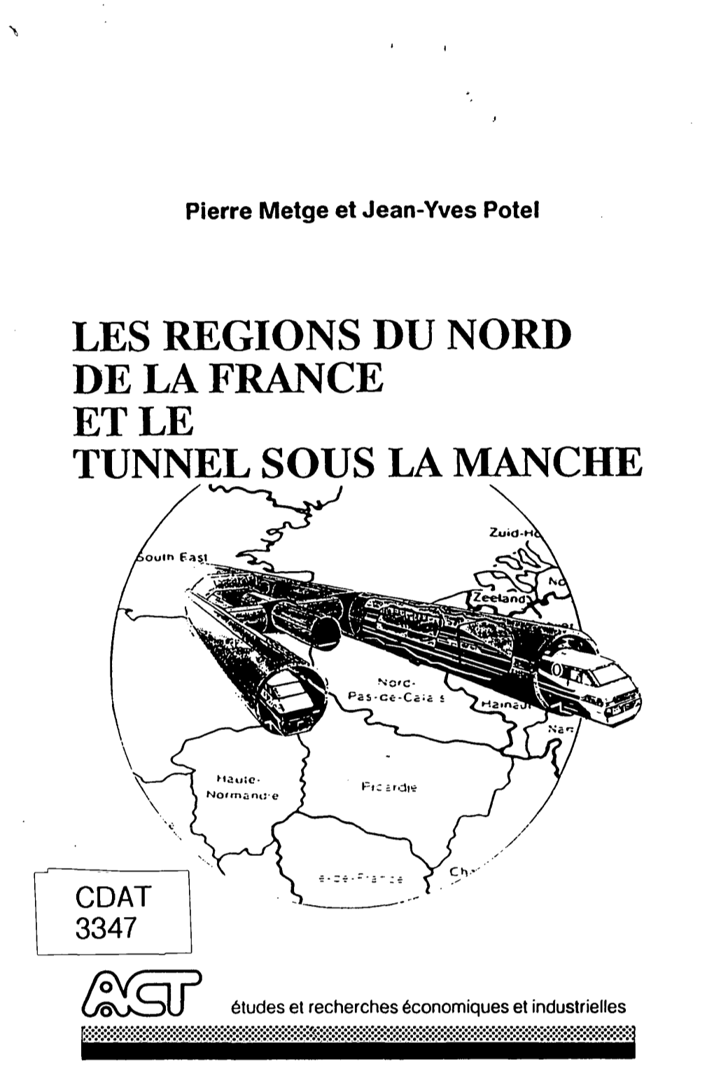Les Regions Du Nord De La France Et Le Tunnel Sous La Manche
