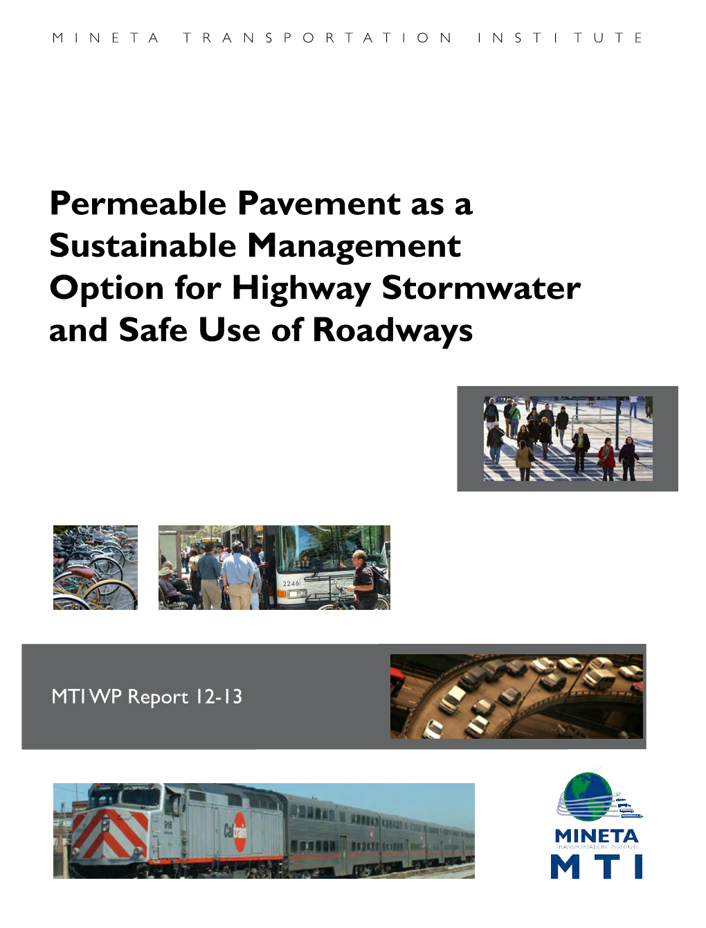 Permeable Pavement As a Sustainable Management Option for Highway Stormwater and Safe Use of Roadways