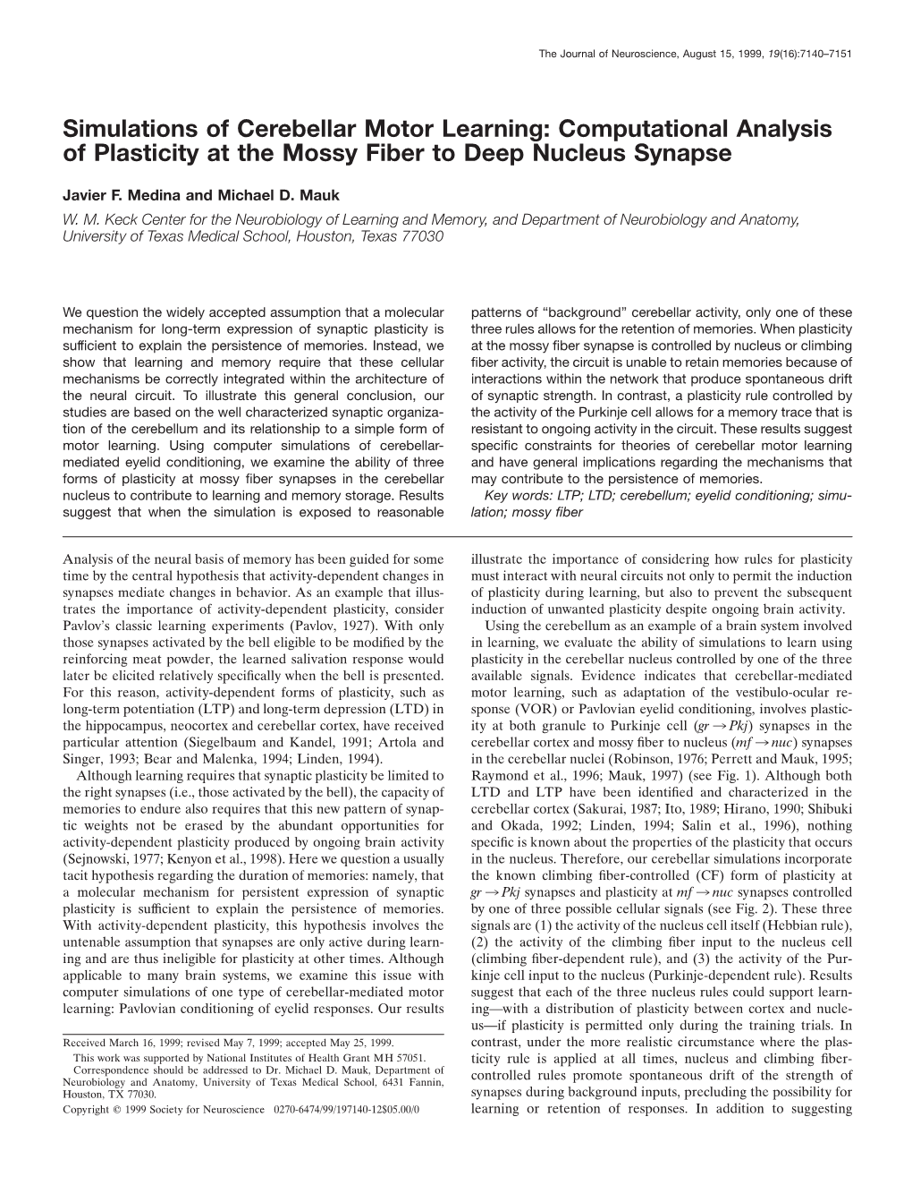 Simulations of Cerebellar Motor Learning: Computational Analysis of Plasticity at the Mossy Fiber to Deep Nucleus Synapse