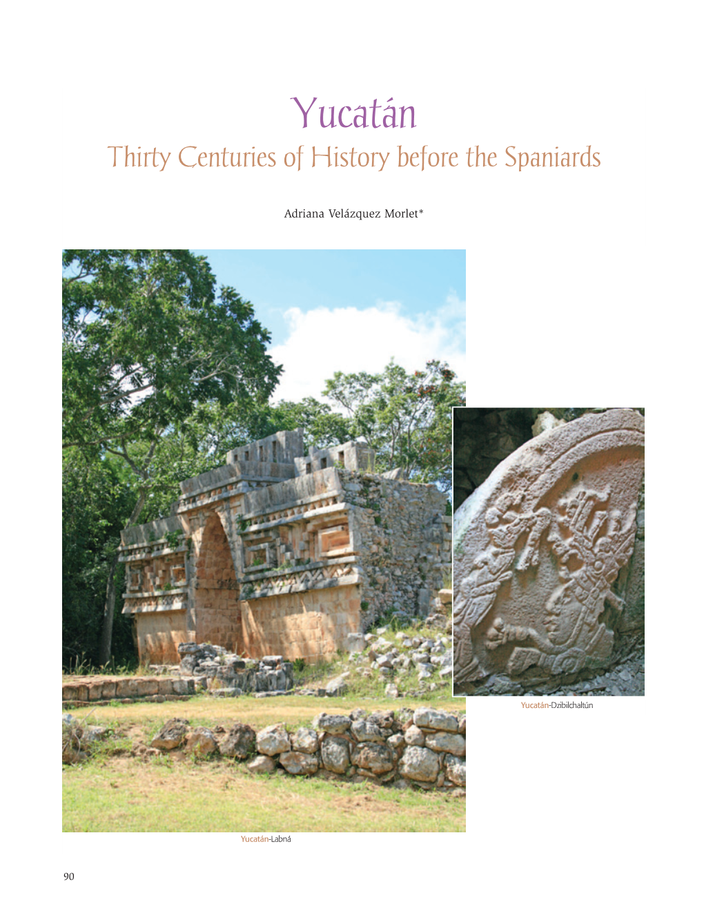 Yucatán Thirty Centuries of History Before the Spaniards
