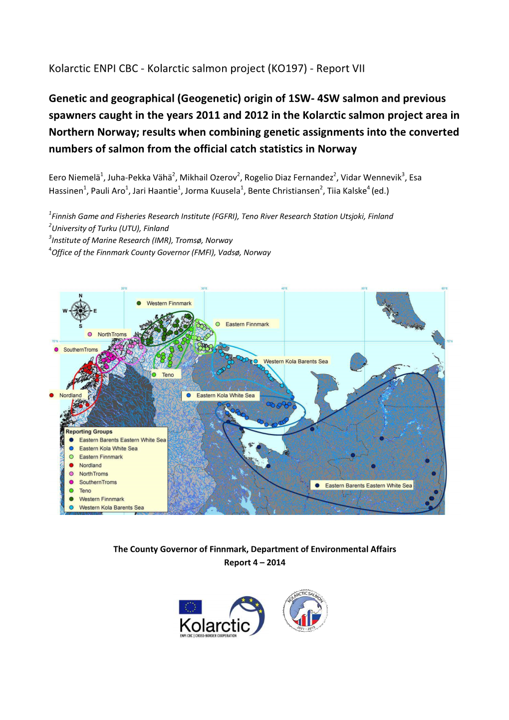 Kolarctic ENPI CBC - Kolarctic Salmon Project (KO197) - Report VII