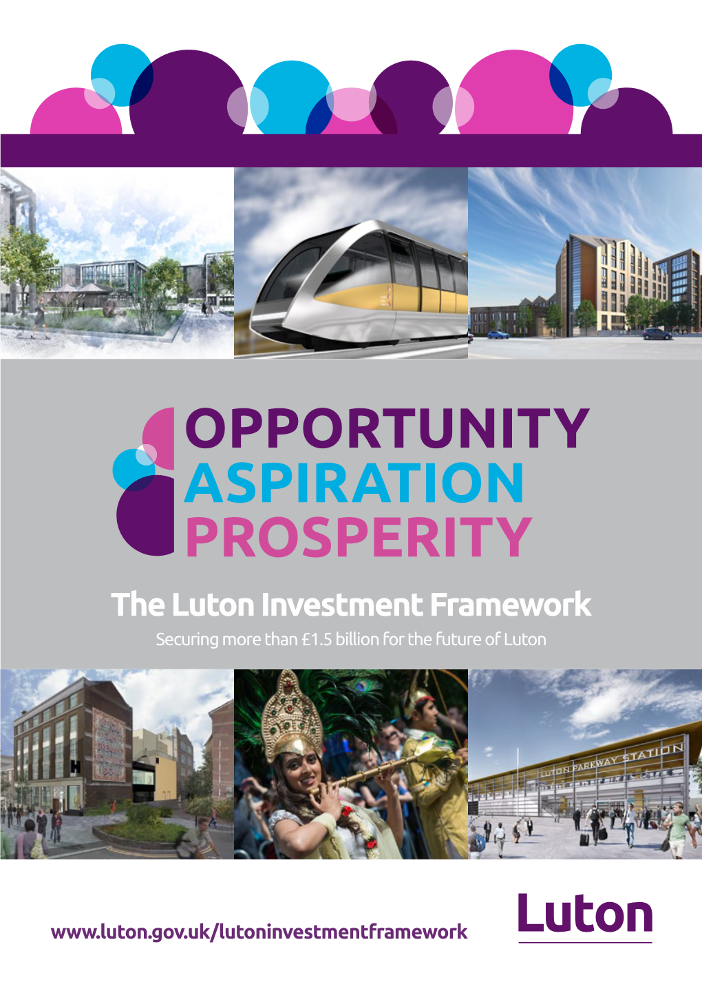 The Luton Investment Framework Securing More Than £1.5 Billion for the Future of Luton