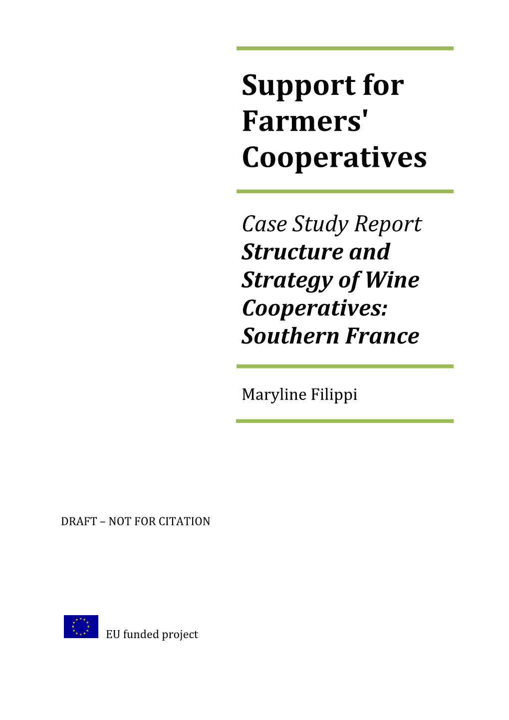 Support for Farmers' Cooperatives Case Study Report Structure and Strategy of Wine Cooperatives: Southern France
