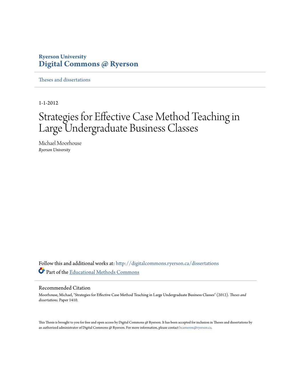 Strategies for Effective Case Method Teaching in Large Undergraduate Business Classes Michael Moorhouse Ryerson University